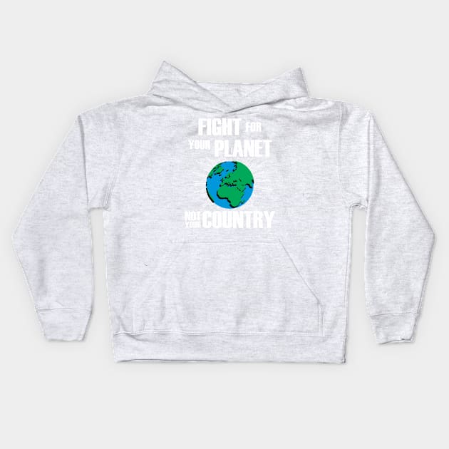 Fight for your planet Kids Hoodie by clothed_in_kindness